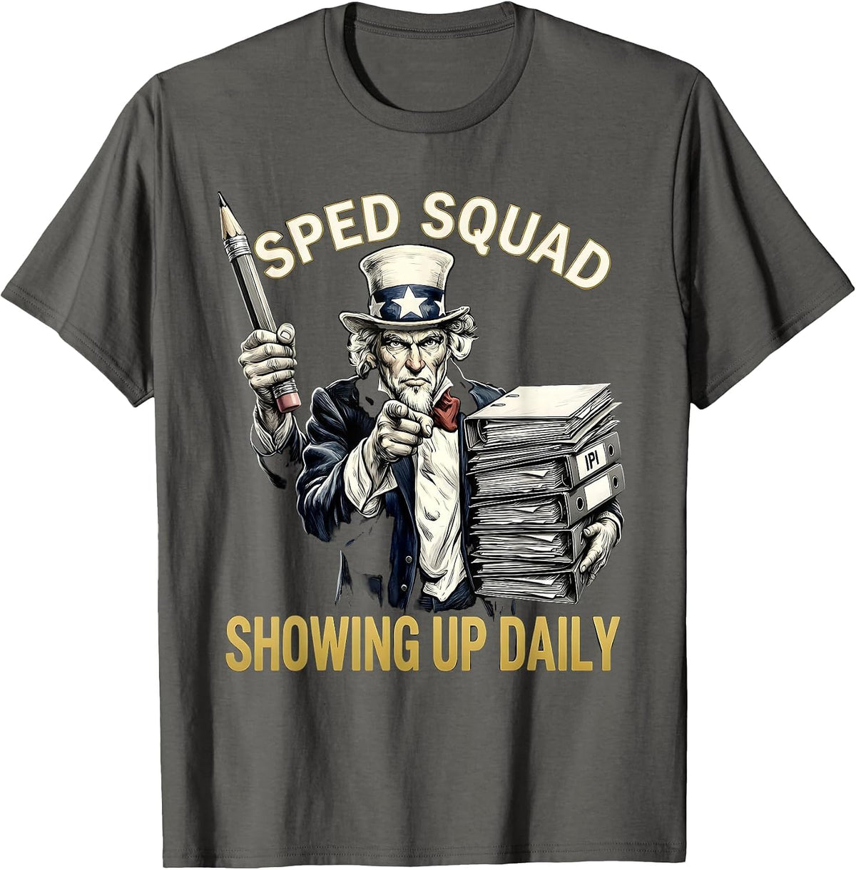 Sped Squad Showing Up Daily Teacher Design T-Shirt - Asphalt Grey