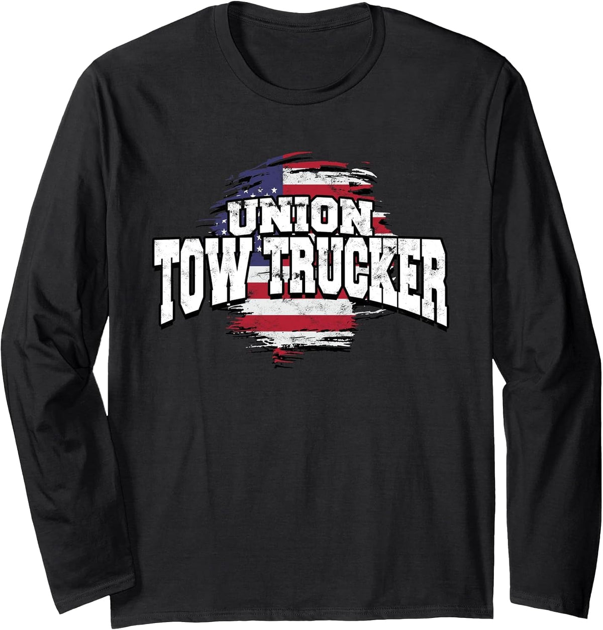 Tow Trucker Tow Truck Operator Union Tow Truck Driver Long Sleeve T-Shirt - Adult Unisex Black