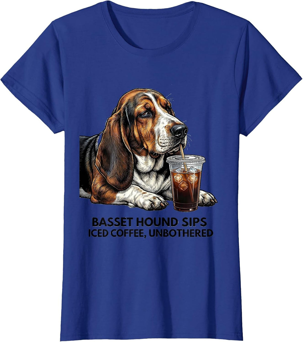 Basset Hound Sips Iced Coffee, Unbothered Funny T-Shirt, Women, Royal Blue, Small - As Pictured