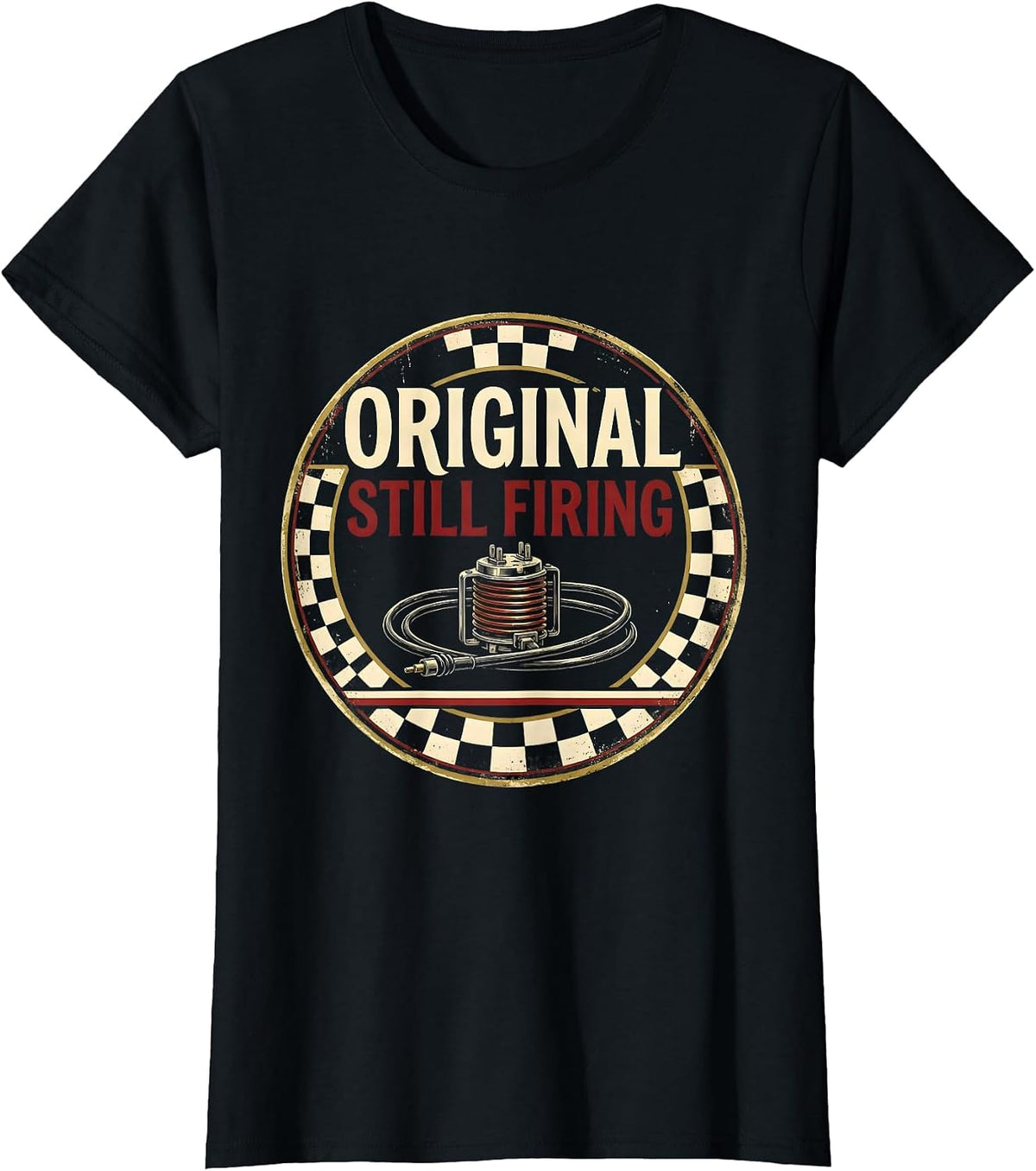 Original Still Firing Vintage Retro Classic Car Racing T-Shirt - Black