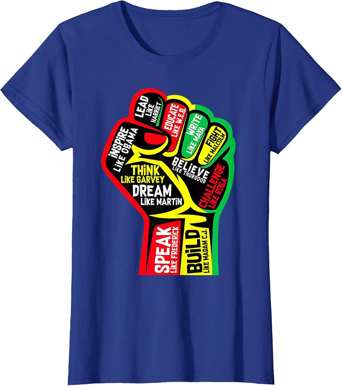 Black History Month Juneteenth 1865 Dream Like Leaders Black T-Shirt - Royal Blue