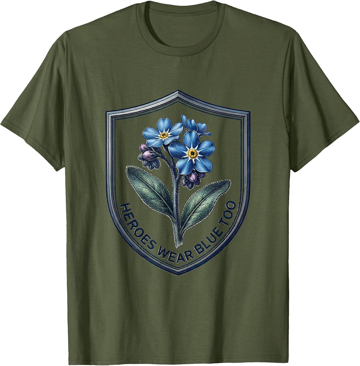 Heroes Wear Blue Too Law Enforcement Tribute T-Shirt - Olive Green