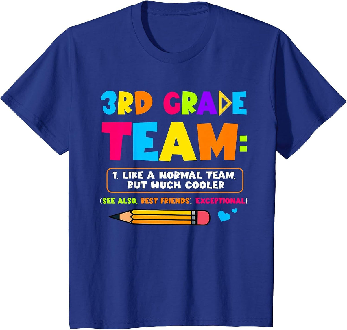 Funny 3rd Grade Team Like A Normal But Cooler Back to School T-Shirt - Royal Blue