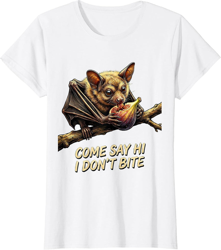 Women's Come Say Hi I Don't Bite Funny Bat Lover Wildlife T-Shirt - White