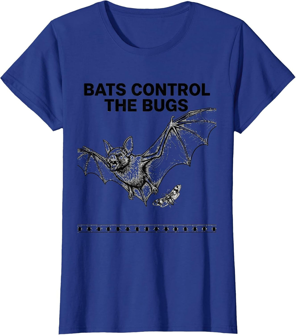 Women's Bats Control The Bugs Funny Bat Lover Halloween Nature T-Shirt - Royal Blue