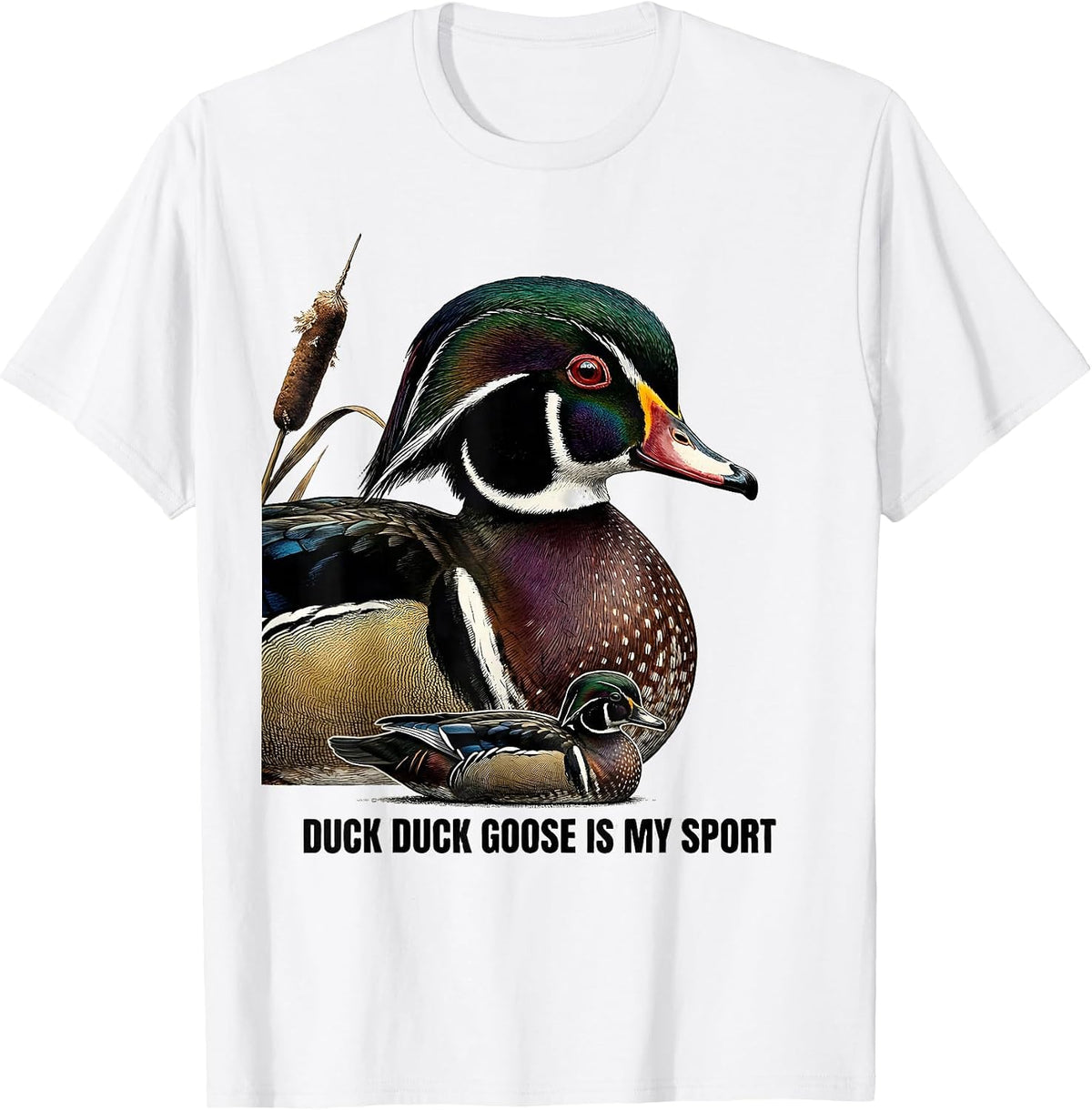 Men's Duck Duck Goose Is My Sport Funny Duck Hunting Hunter Gift T-Shirt - White