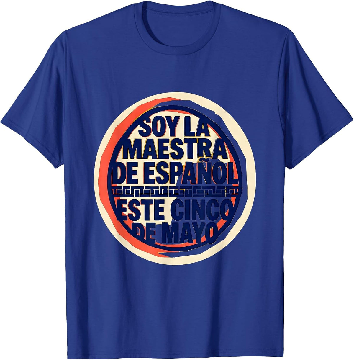 Men's Soy la maestra de Español este Cinco de Mayo Teacher T-Shirt - Royal Blue