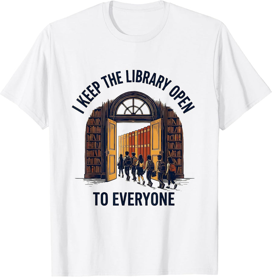 Men's I Keep The Library Open To Everyone Funny Librarian Book T-Shirt - White