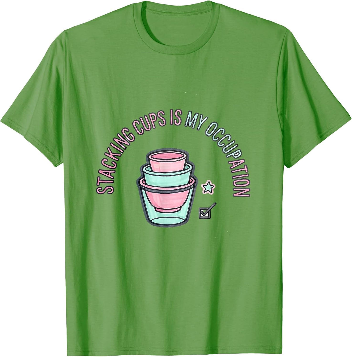 Men's Stacking Cups Is My Occupation Kawaii Occupational Therapy T-Shirt - Grass Green
