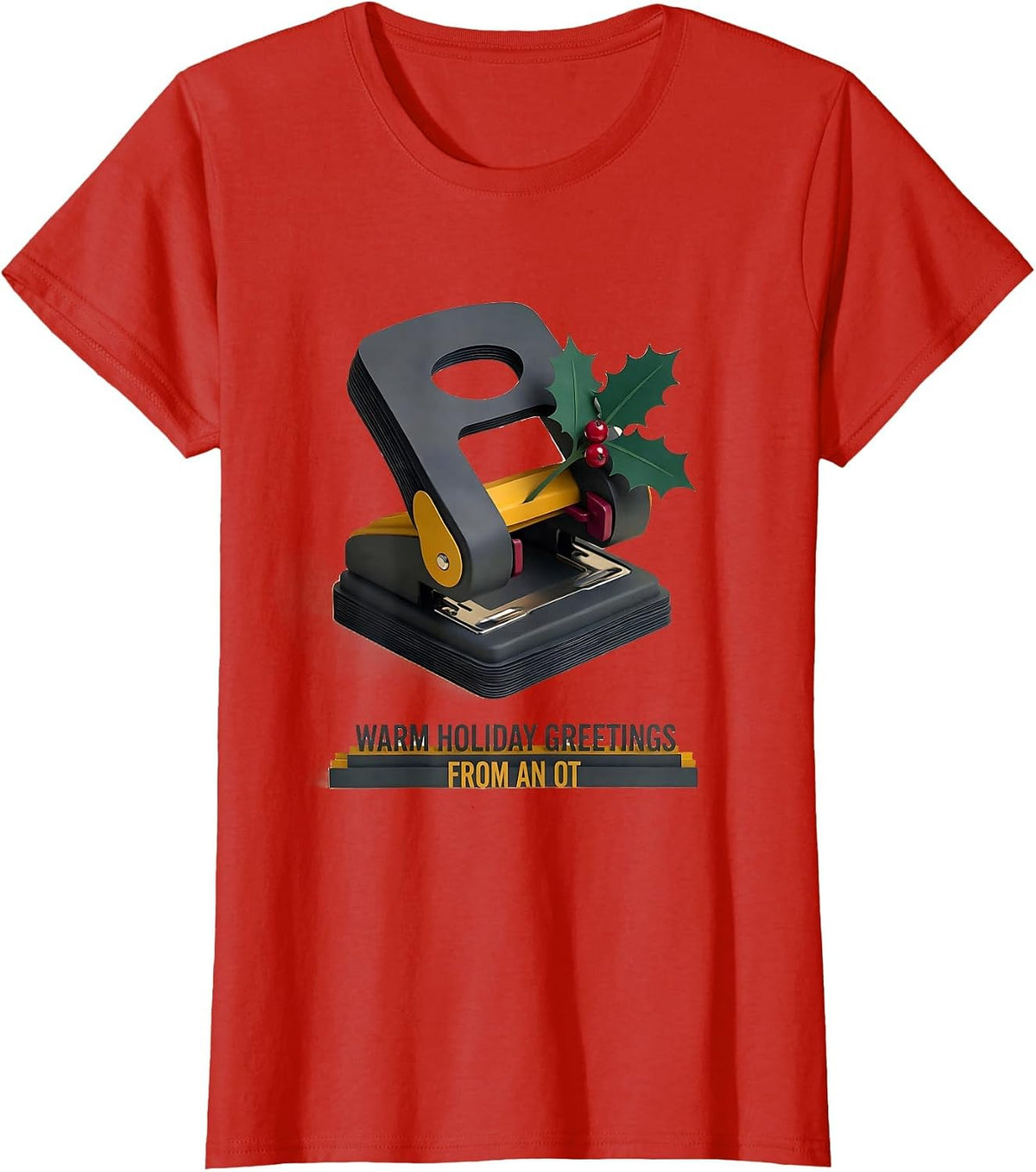 Warm Holiday Greetings From An OT Funny Occupational Therapy T-Shirt - Red