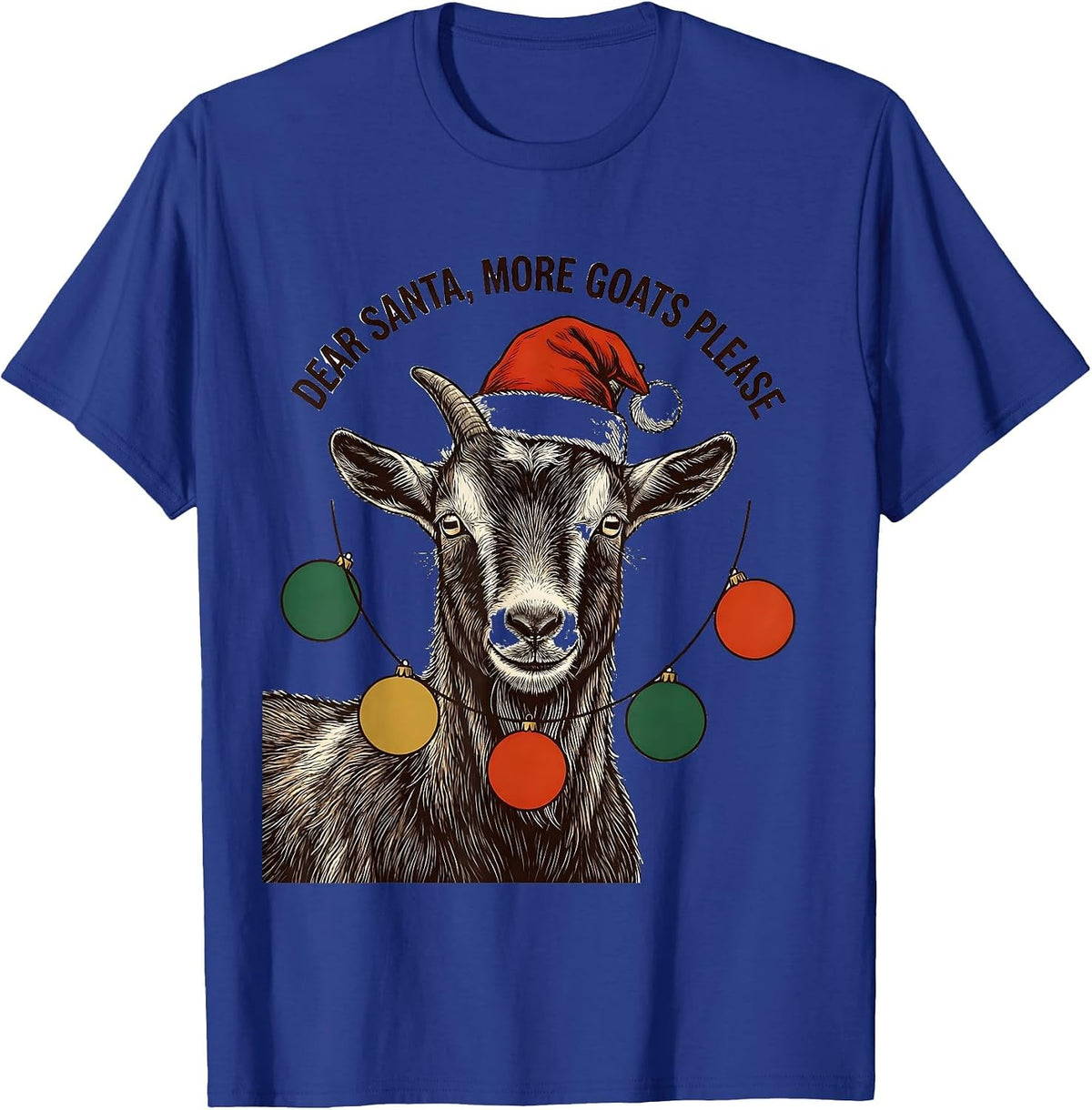Dear Santa, More Goats Please Whimsical Christmas Goat Lover T-Shirt - Royal Blue