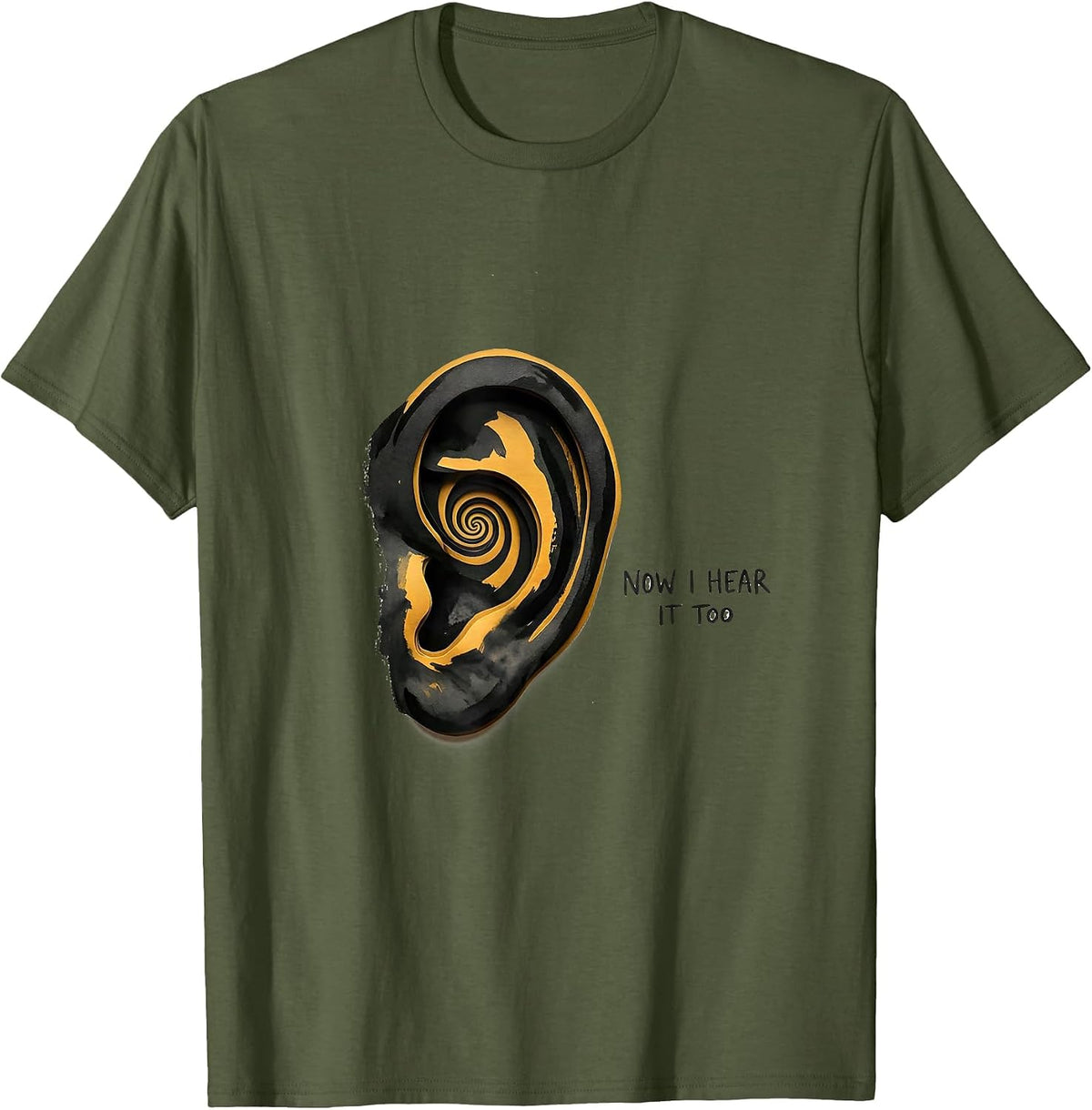 Now I Hear It Too Fibonacci Spiral Sacred Geometry Math T-Shirt - Olive Green