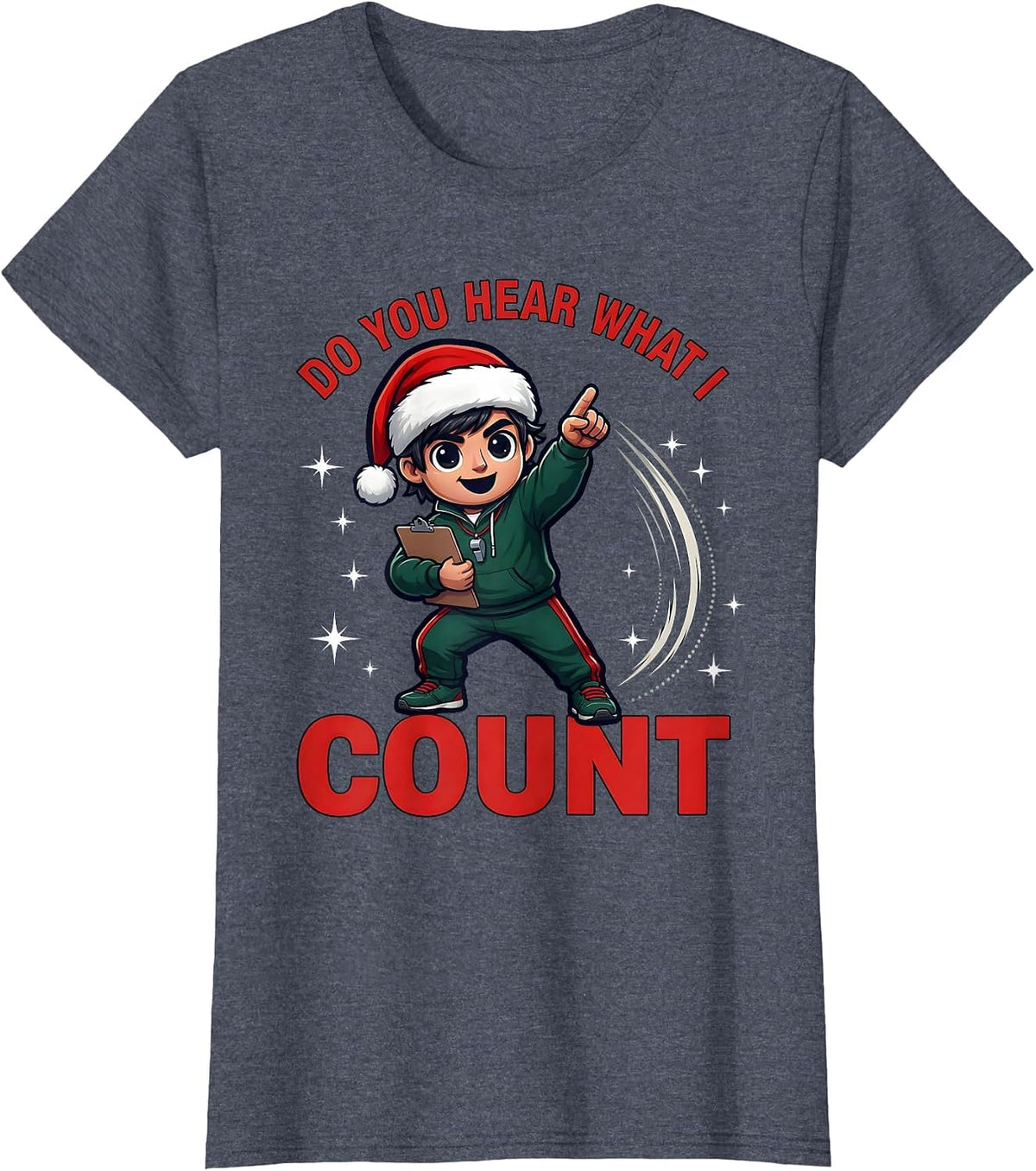 Women's DO YOU HEAR WHAT I COUNT Funny School Staff Christmas T-Shirt - Heather Blue