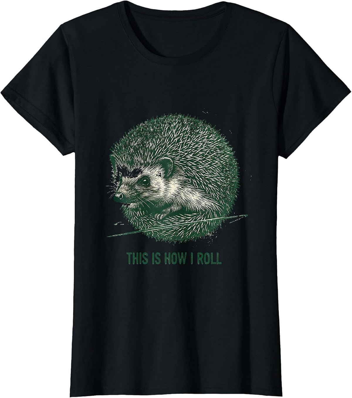 Women's This Is How I Roll Funny Hedgehog Lover Whimsical Animal T-Shirt - Black