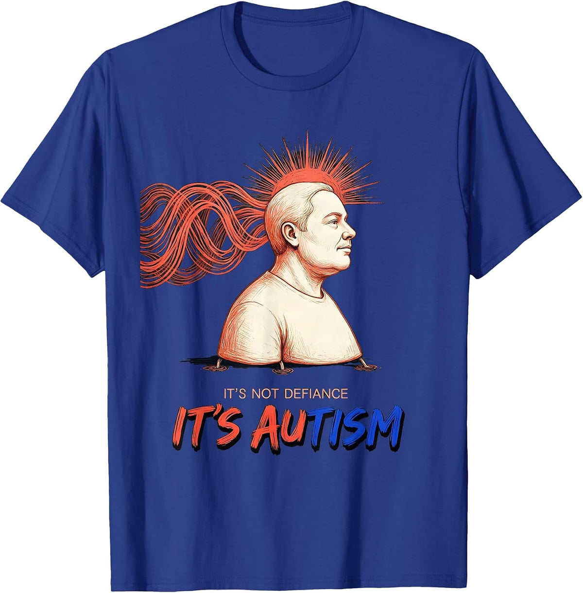 It's Not Defiance It's Autism Funny Neurodiversity Awareness T-Shirt - Royal Blue