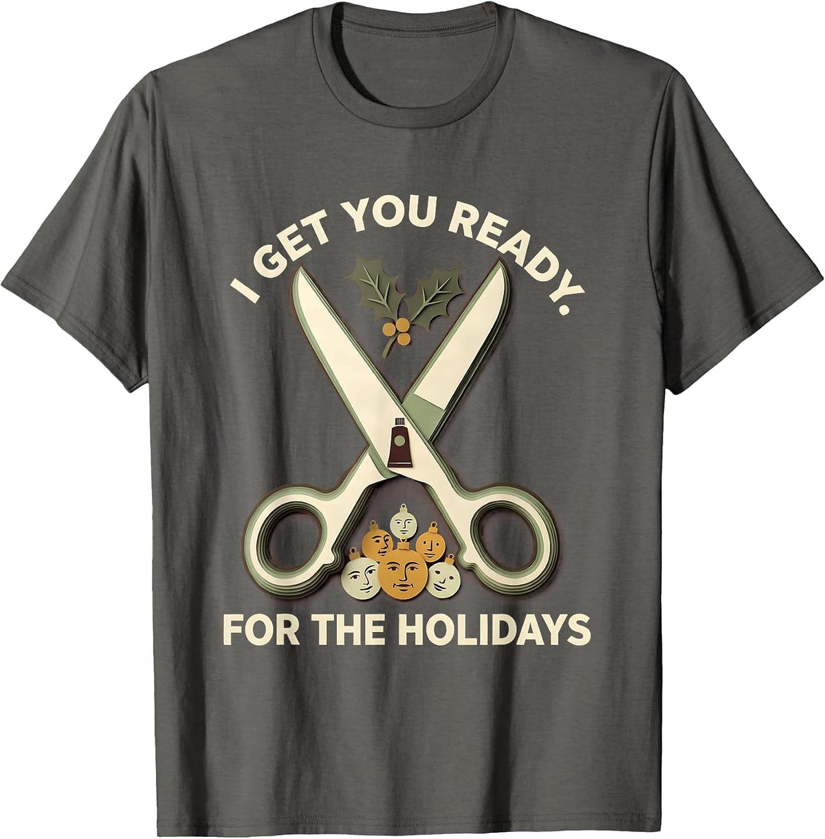 I Get You Ready For The Holidays Funny Esthetician Skincare T-Shirt - Asphalt Grey