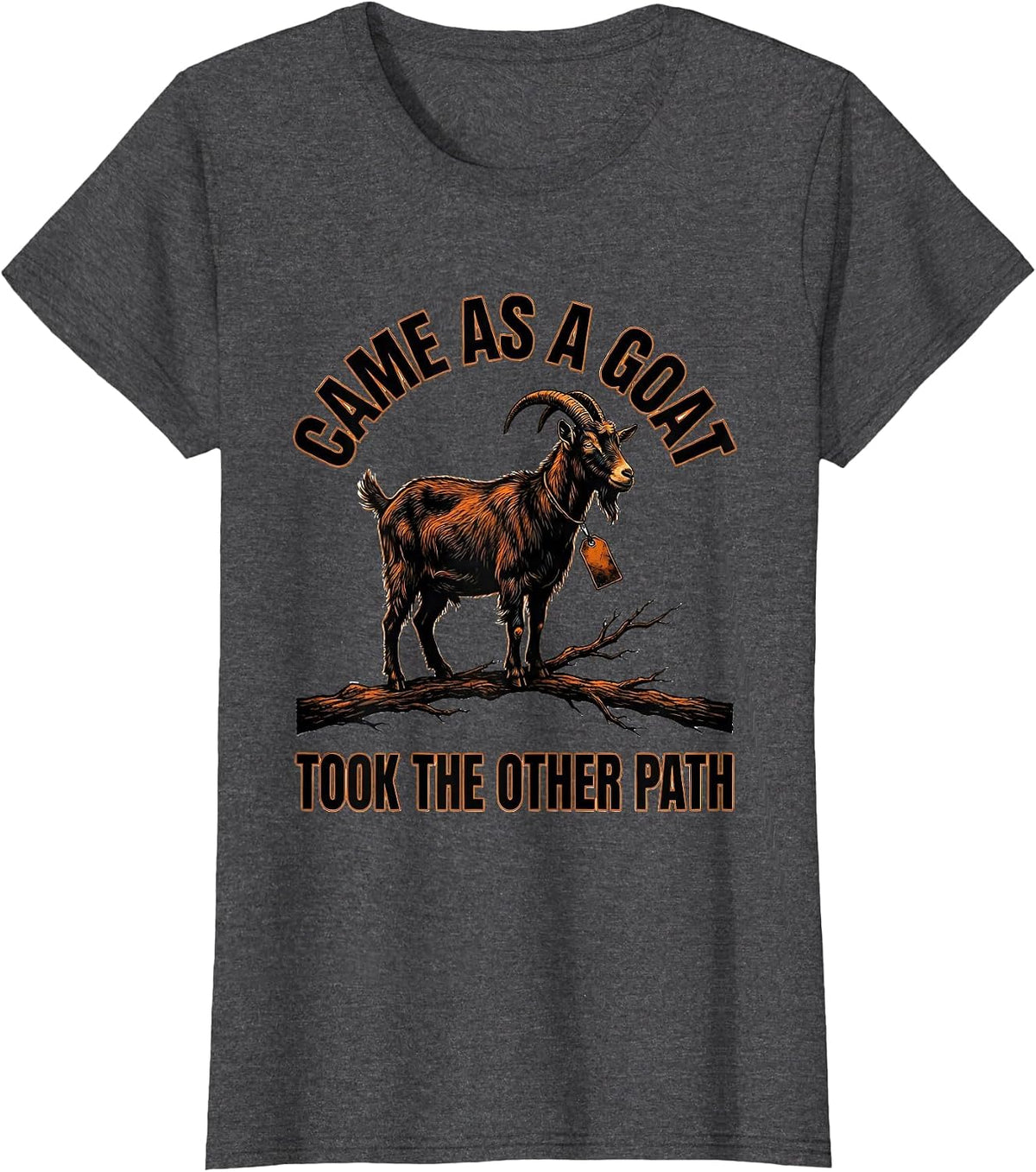 Women's Came As A Goat Took The Other Path Funny Goat Halloween T-Shirt - Dark Heather Grey