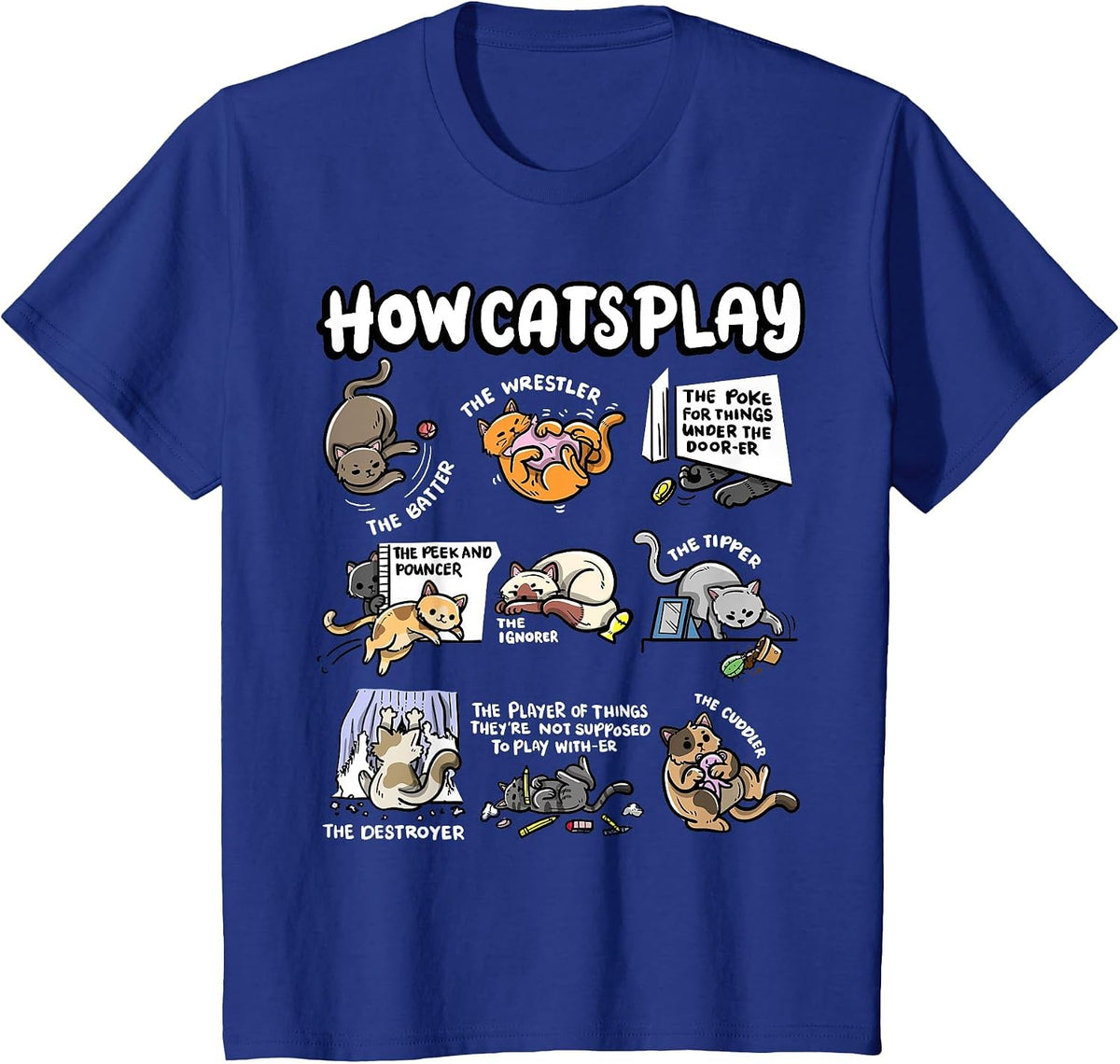 How Cats Play Cuddler Fluffy Kitten Wrestler Cute Cat T-Shirt - Royal Blue