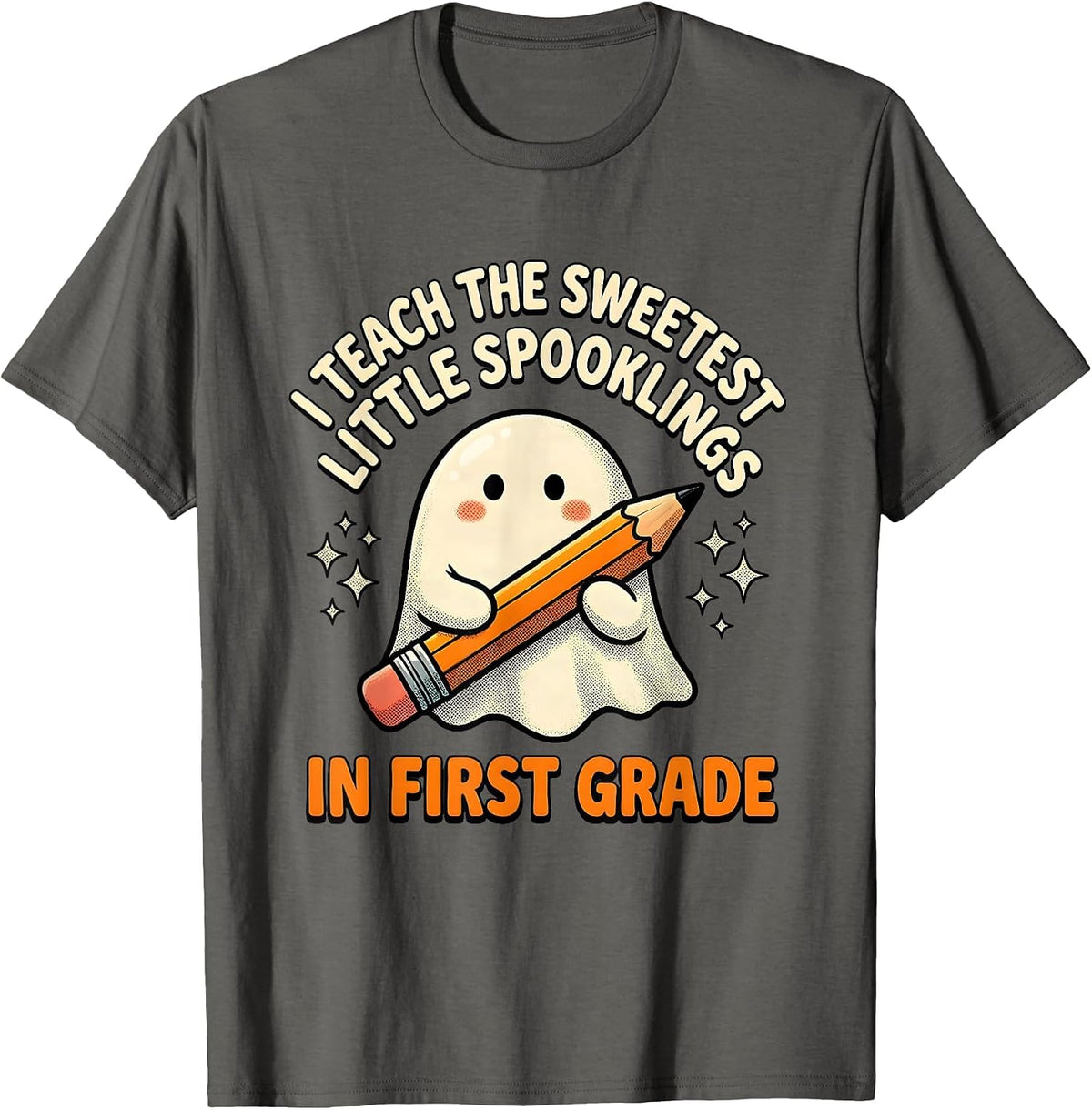 I Teach The Sweetest Little Spooklings In First Grade T-Shirt - Asphalt Grey