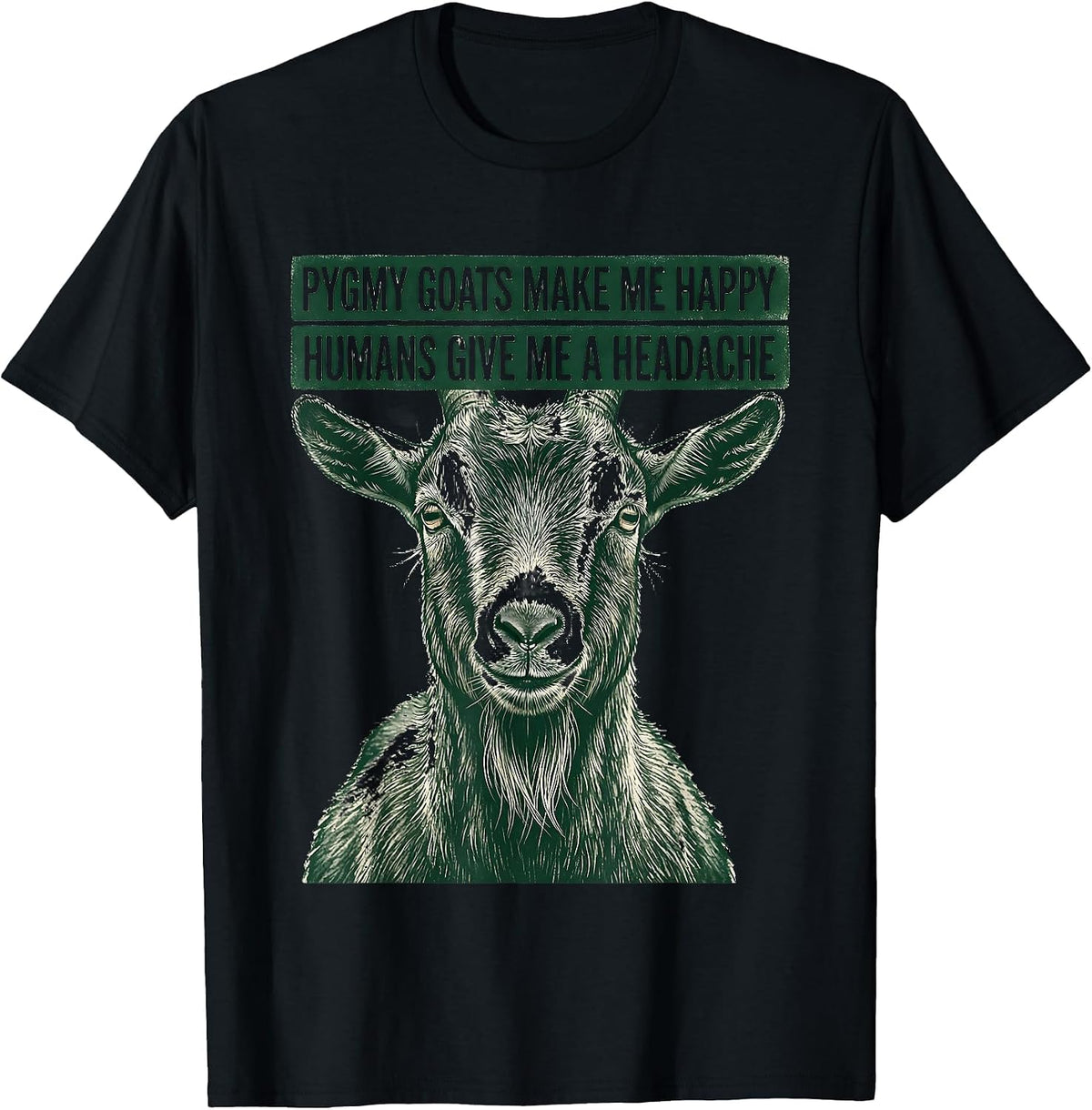Men's Pygmy Goats Make Me Happy, Humans Give Me A Headache Pet T-Shirt - Black