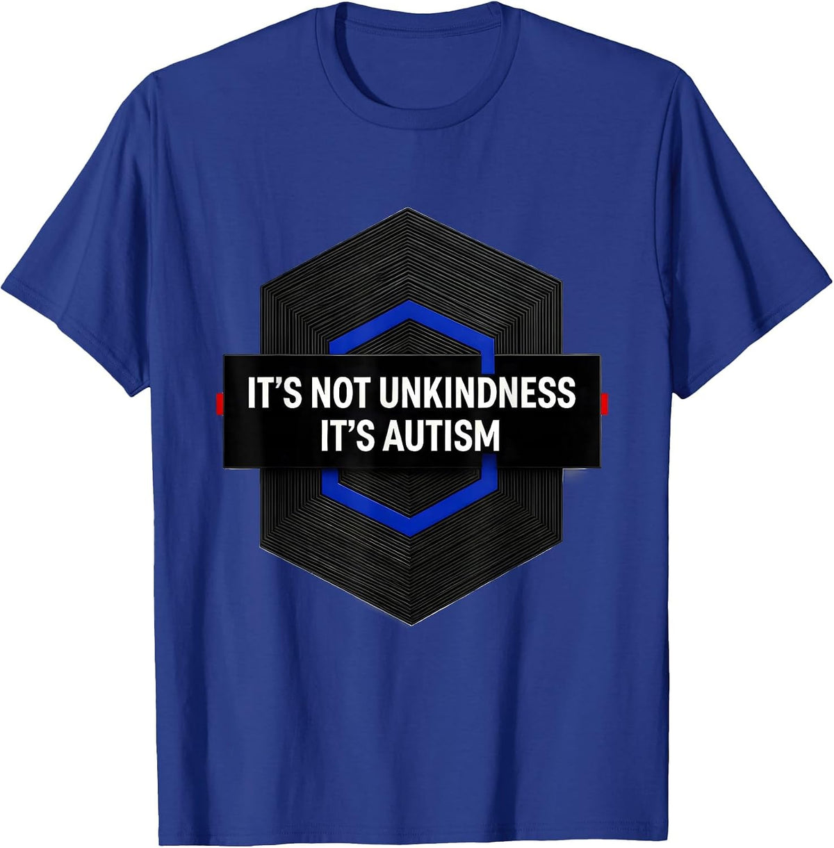 It's Not Unkindness It's Autism Geometric Neurodiversity T-Shirt - Royal Blue