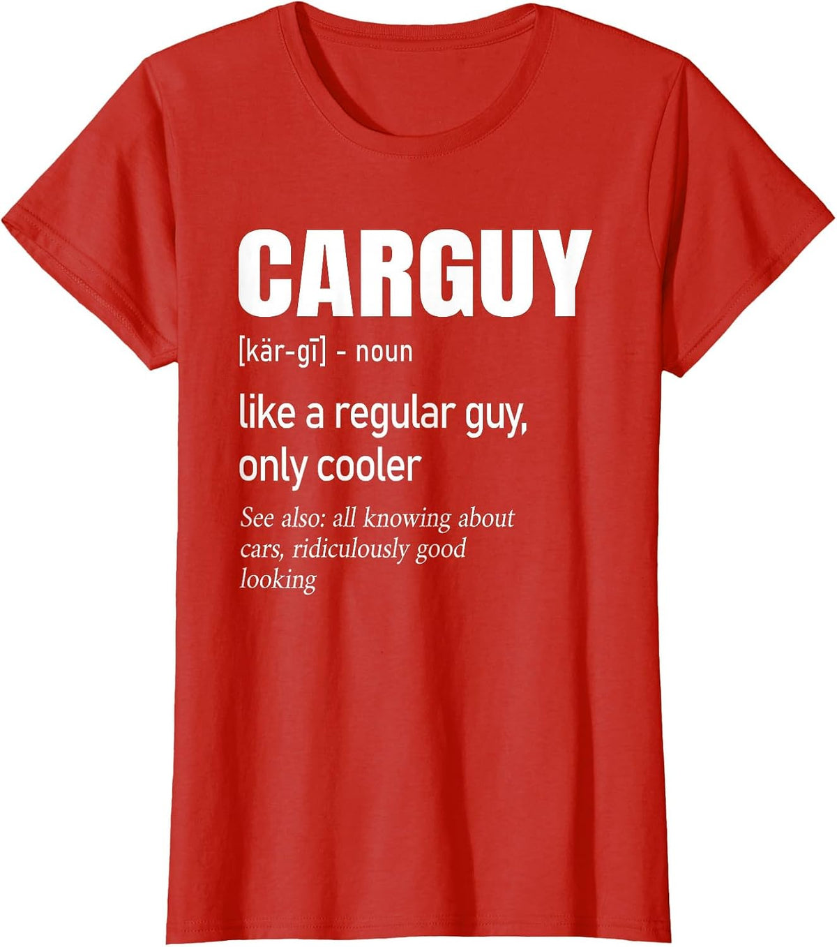 Car Guy Definition | Mechanic & Auto Racing | Mens T-Shirt - Red