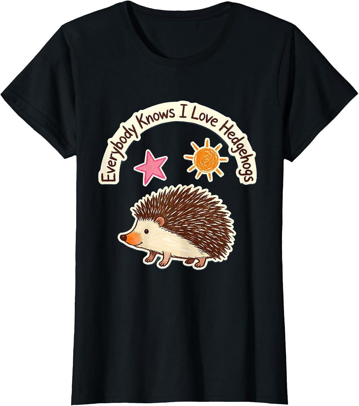 Everybody Knows I Love Hedgehogs Cute Hedgehog Lover Gift T-Shirt - Black