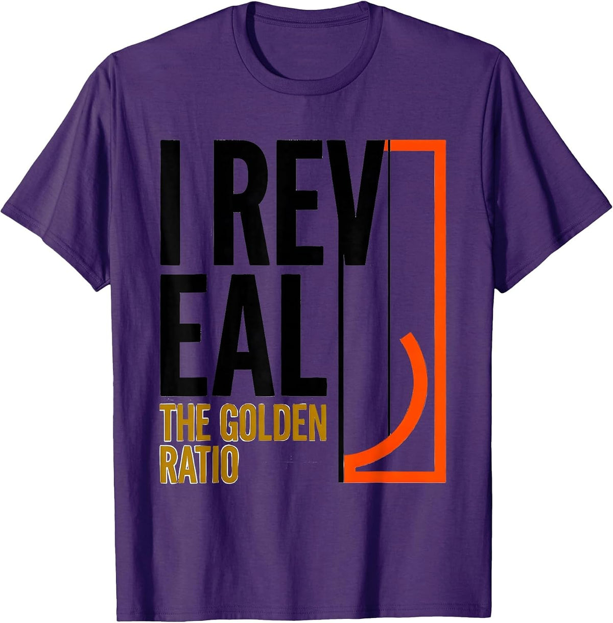 I Reveal The Golden Ratio Math Enthusiast Sacred Geometry T-Shirt - Purple