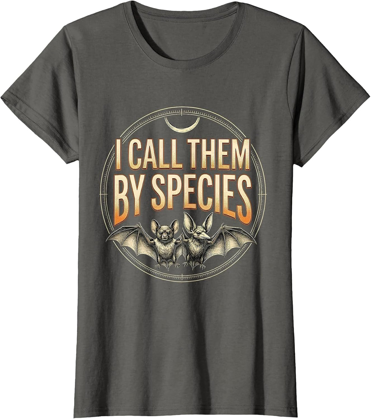 Women's I Call Them By Species Funny Bat Lover Halloween Wildlife T-Shirt - Asphalt Grey