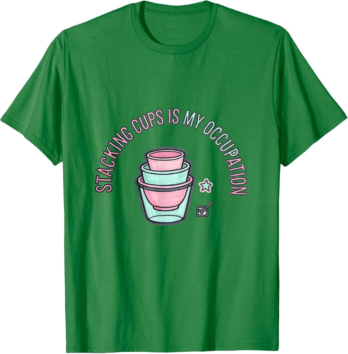 Men's Stacking Cups Is My Occupation Kawaii Occupational Therapy T-Shirt - Kelly Green