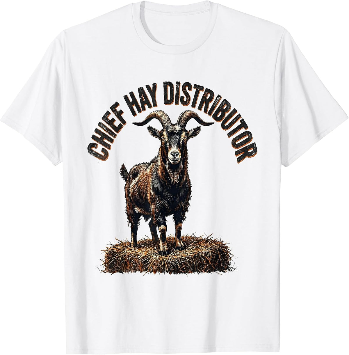Men's Chief Hay Distributor Distressed Funny Goat Lover Farmer T-Shirt - White