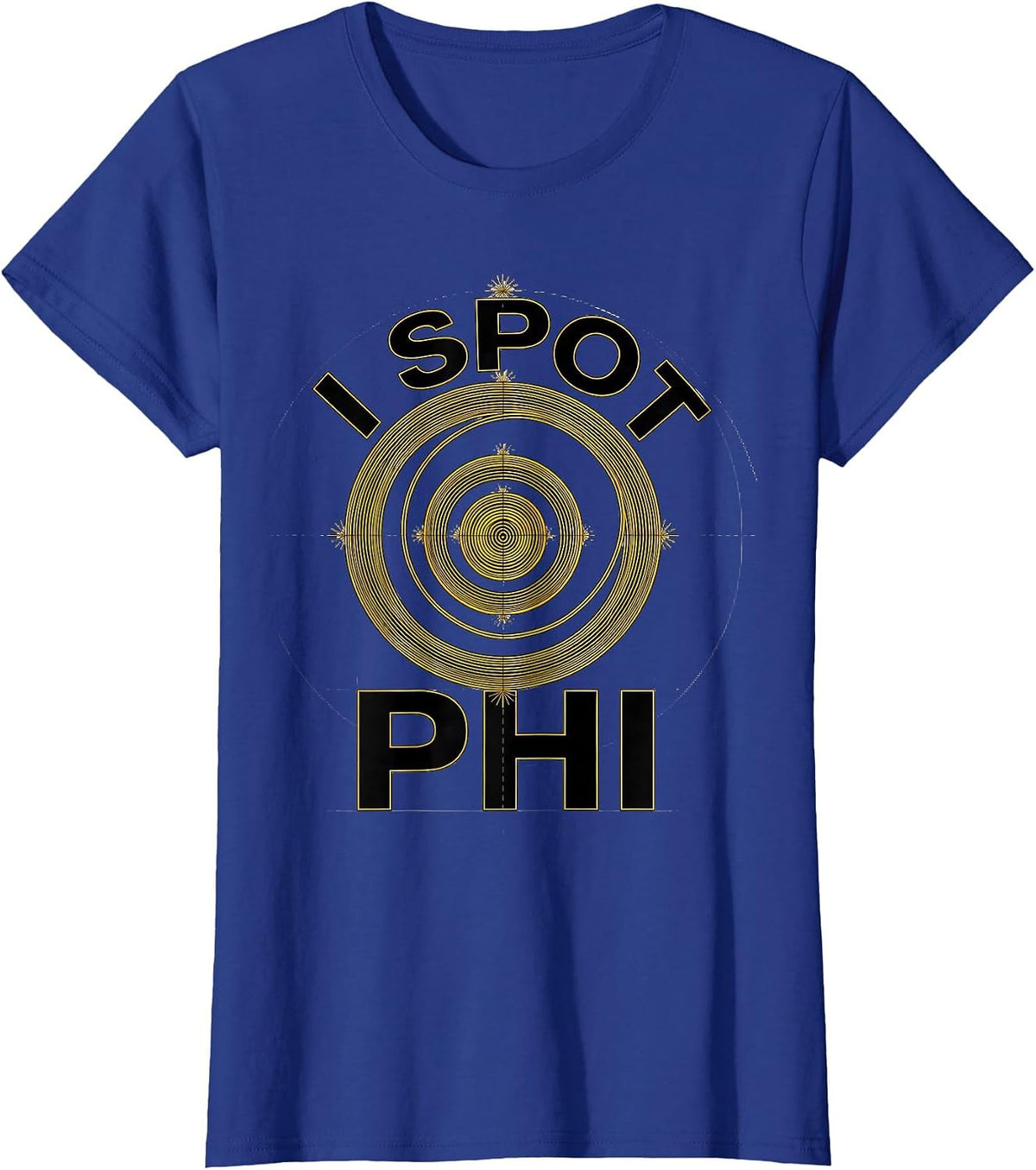 Women's I Spot Phi Geometric Golden Ratio Math Sacred Geometry T-Shirt - Royal Blue