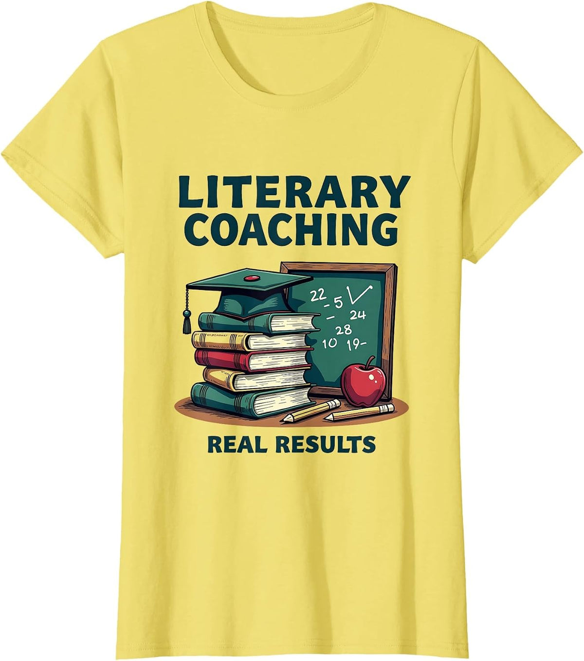 Literary Coaching Real Results Teacher Design T-Shirt - Lemon Yellow