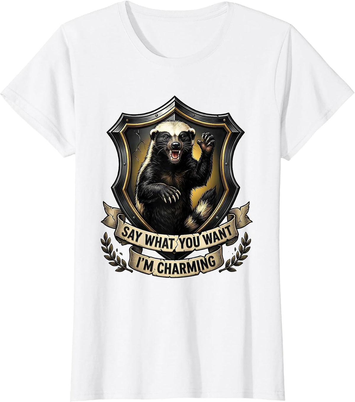 Say What You Want — I'm Charming Funny Honey Badger Animal T-Shirt - White