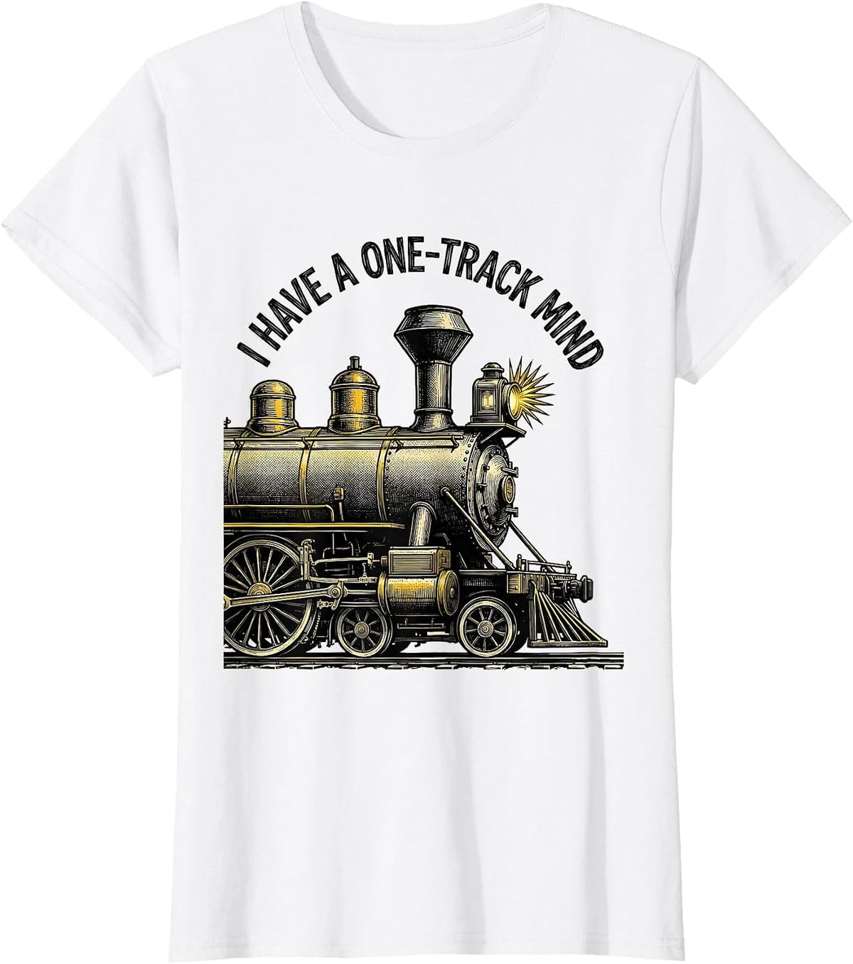 Women's I Have A One-Track Mind Funny Steam Train Enthusiast Vintage T-Shirt - White