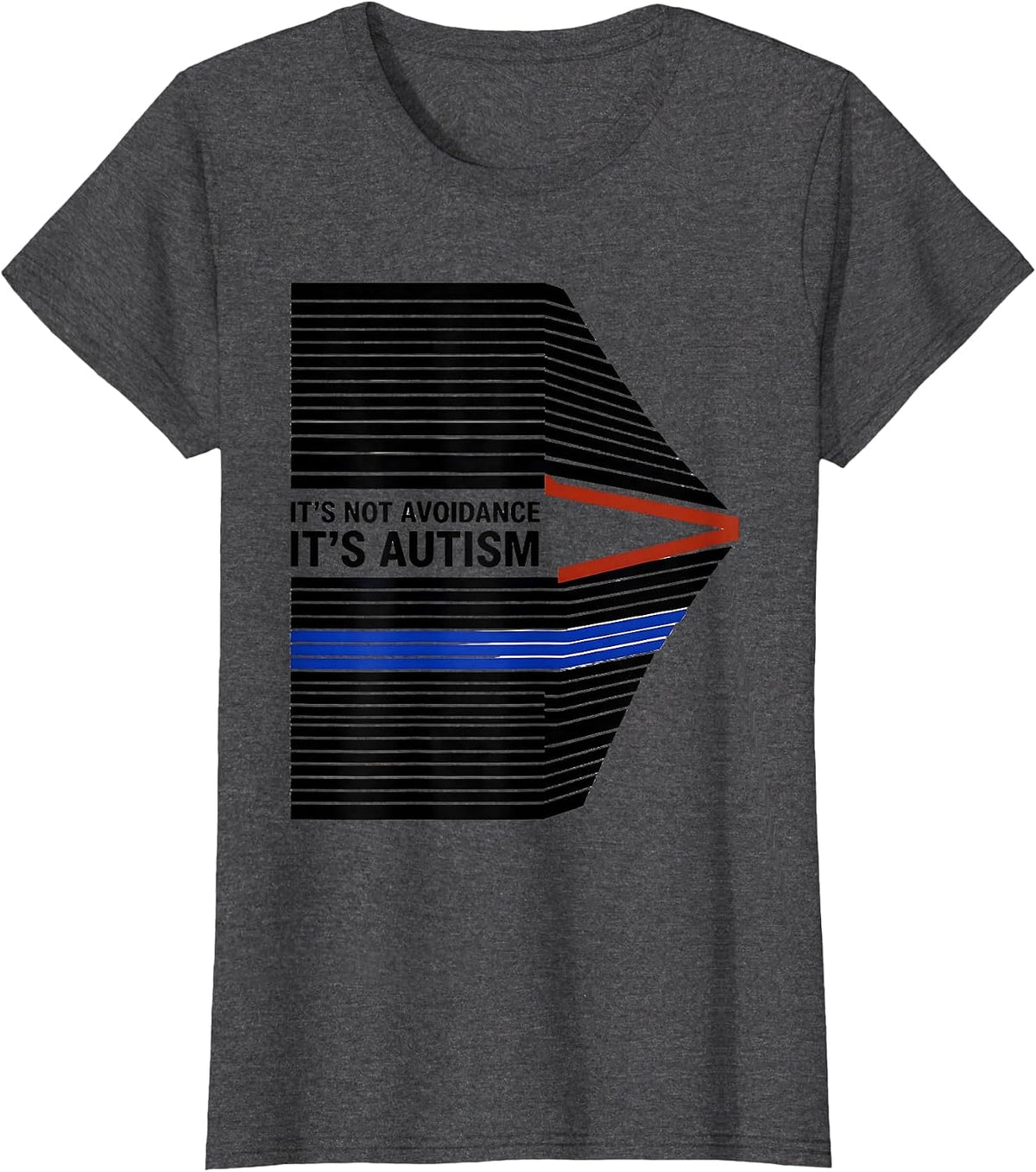 Women's It's Not Avoidance It's Autism Funny Neurodiversity T-Shirt - Dark Heather Grey