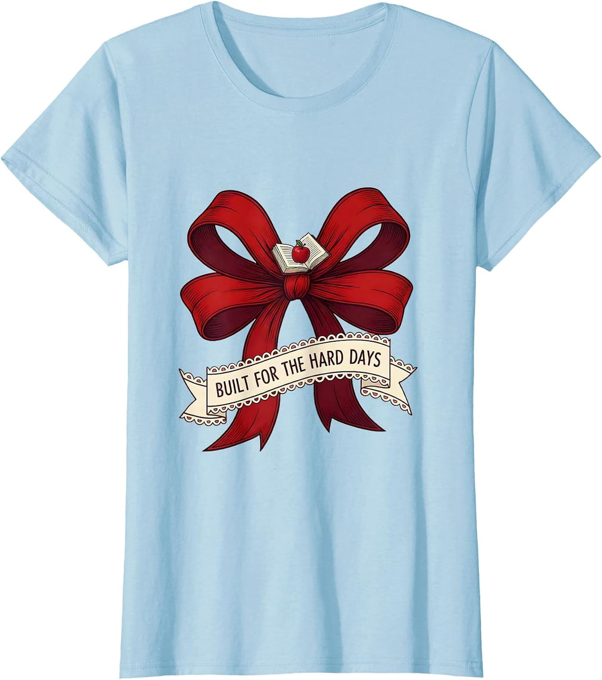 Built for the Hard Days Sped Teacher Design T-Shirt - Baby Blue