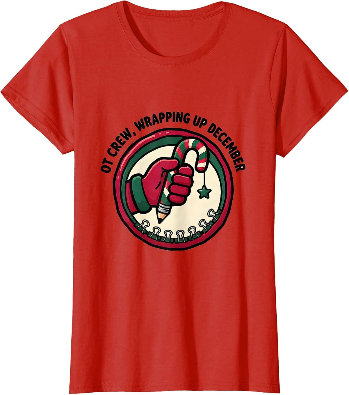 OT Crew Wrapping Up December Occupational Therapy Christmas T-Shirt - Red