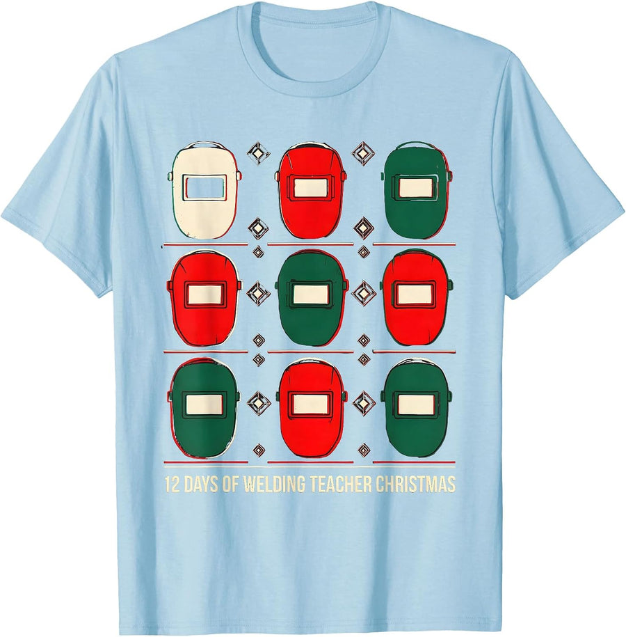 Men's 12 Days of Welding Teacher Christmas Screenprint Teacher T-Shirt - Baby Blue