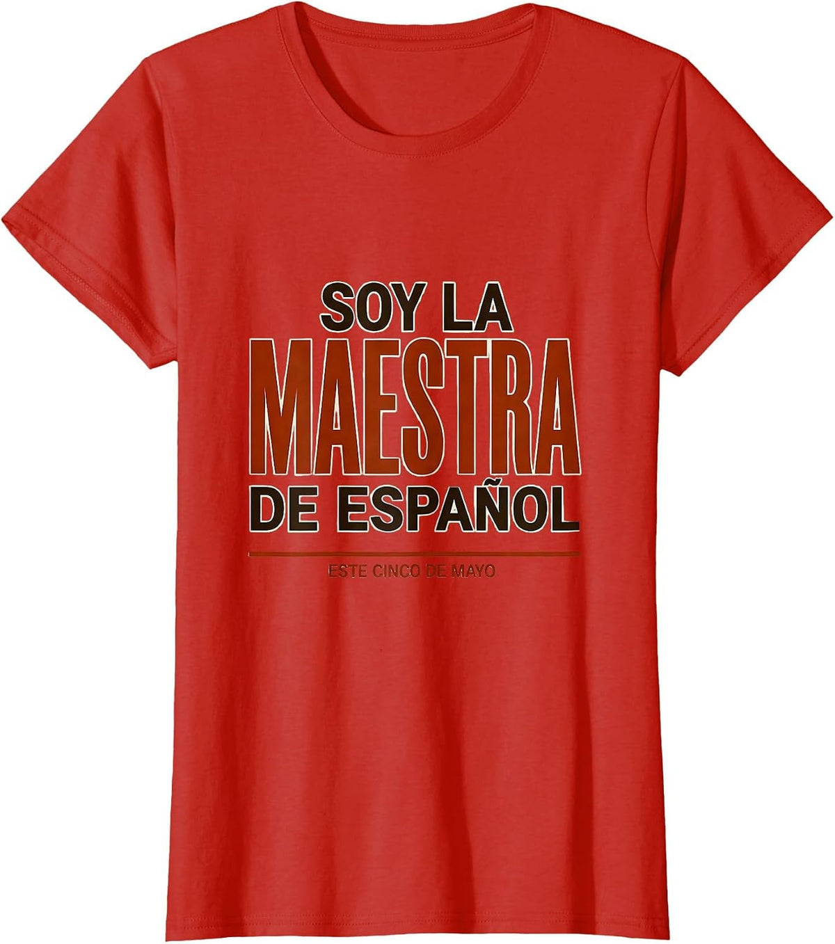 Soy la maestra de Español este Cinco de Mayo Teacher T-Shirt - Red