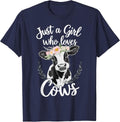 Cow Lover Just A Girl Who Loves Cows T-Shirt - Navy Blue