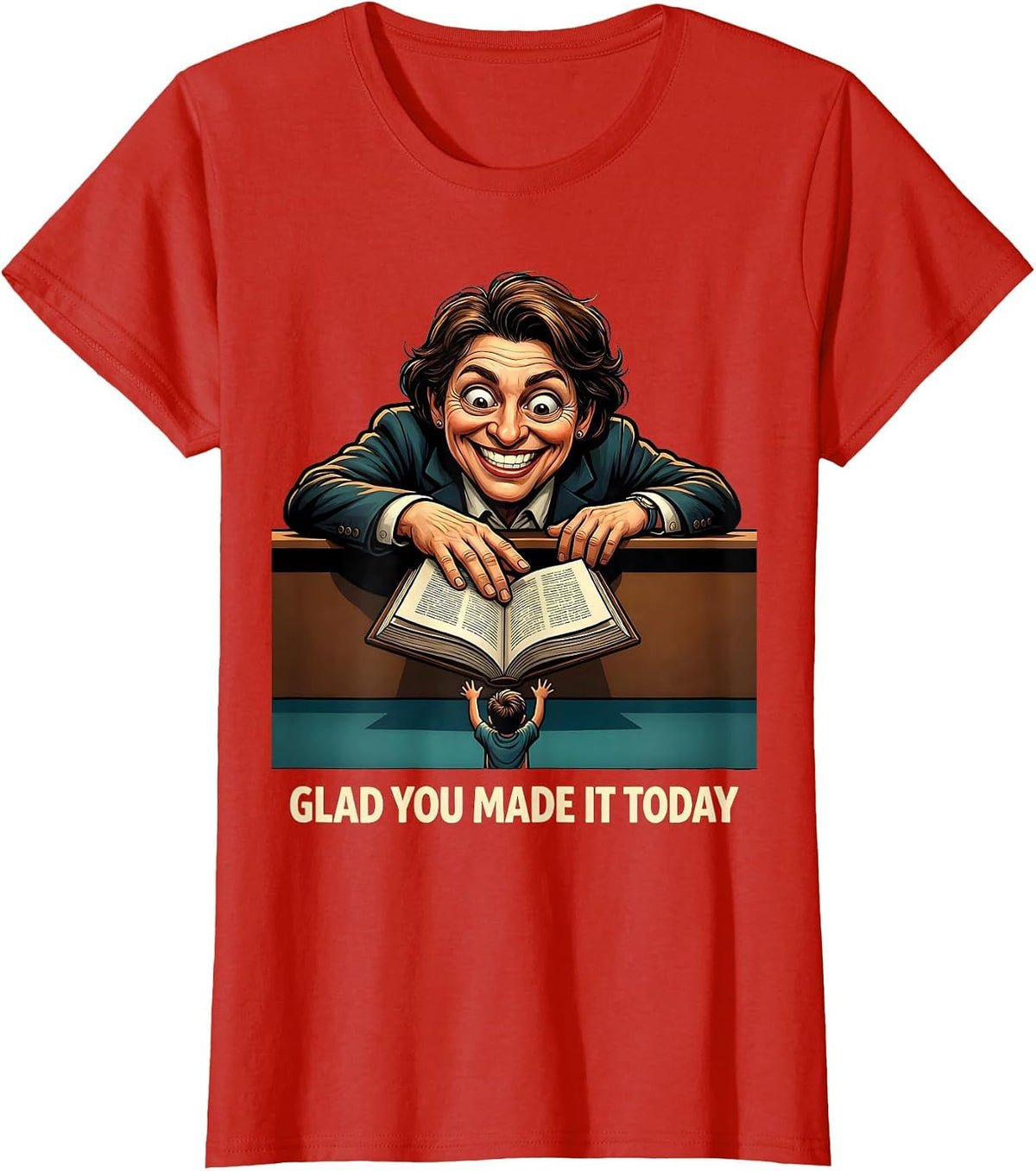 Glad You Made It Today Cartoon School Librarian Teacher Back T-Shirt - Red