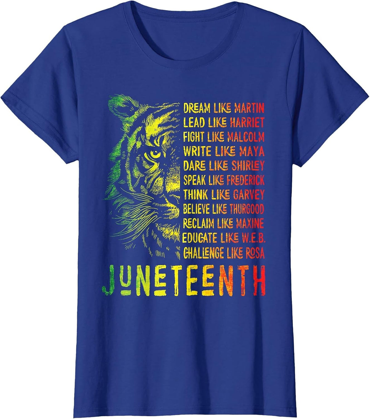 Juneteenth Shirt Dream Like Leaders Black History Women Men T-Shirt - Royal Blue