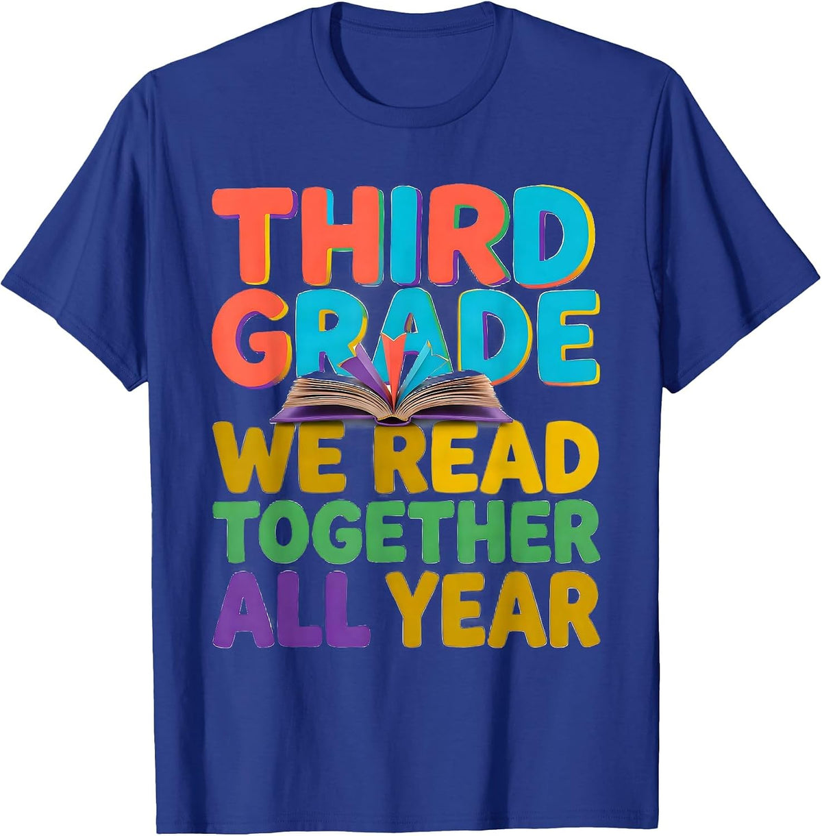Men's Third Grade We Read Together All Year Teacher Team Squad T-Shirt - Royal Blue