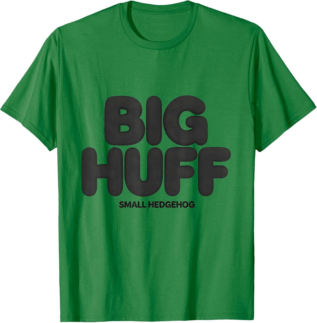 Men's Big Huff, Small Hedgehog Funny Hedgehog Lover Gift T-Shirt - Kelly Green