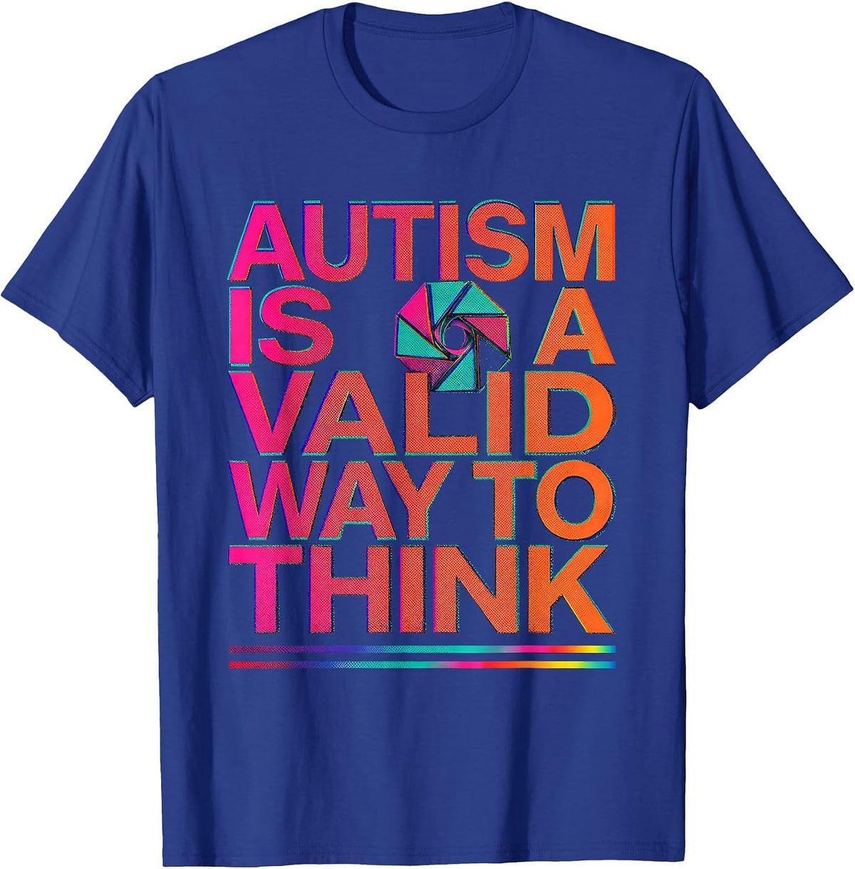 Autism Is A Valid Way To Think Neurodiversity Awareness T-Shirt - Royal Blue