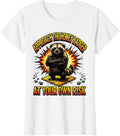 Women's Approach The Honey Badger At Your Own Risk Funny T-Shirt - White