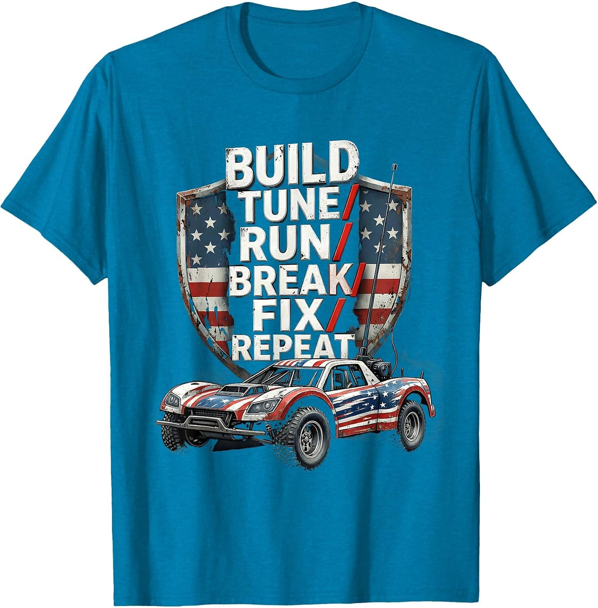 Build Tune Run Break Fix Repeat Patriotic RC Car Racing T-Shirt - Sapphire Blue