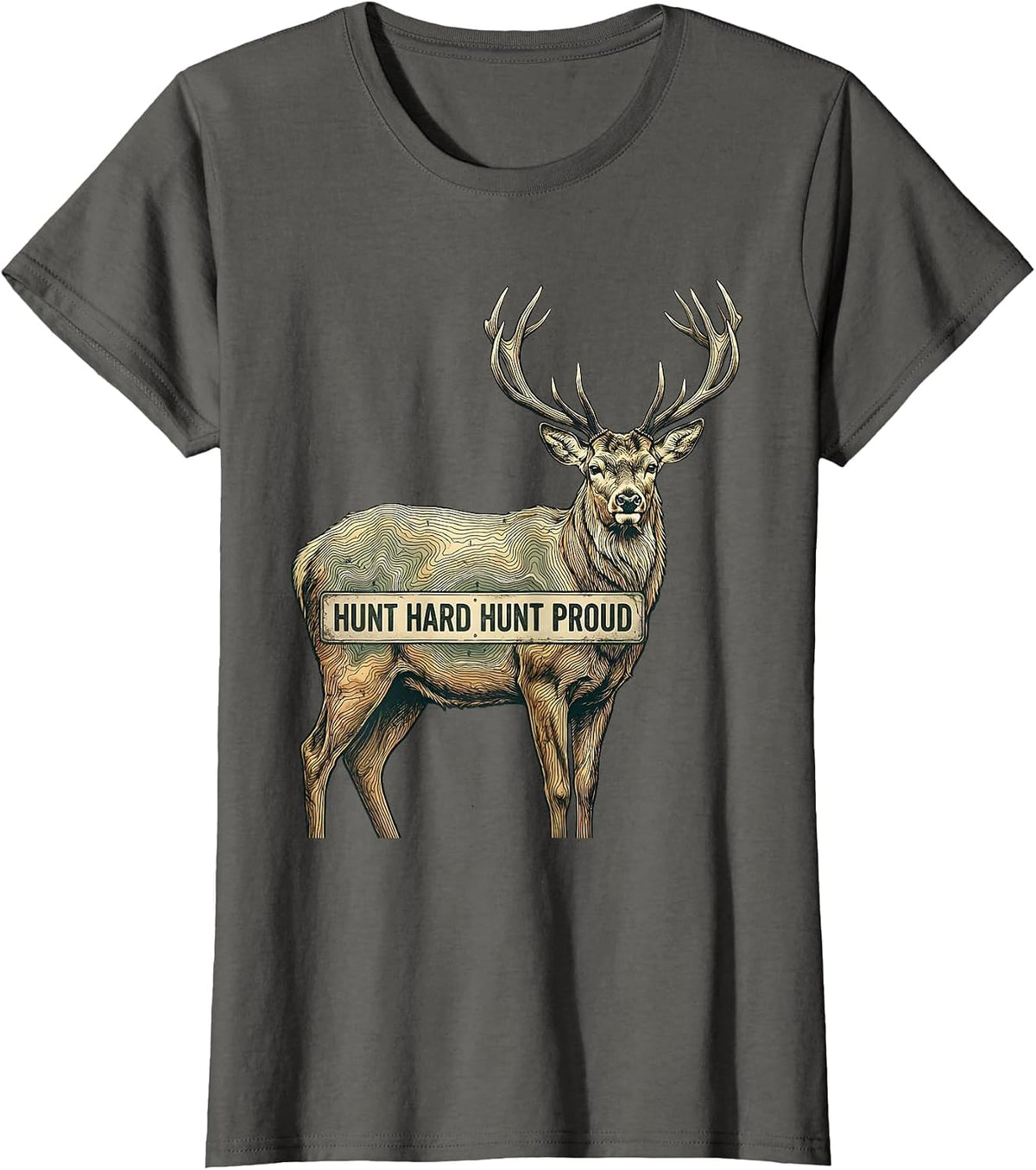 Women's Hunt Hard Hunt Proud Hunting Graphic Design T-Shirt - Asphalt Grey