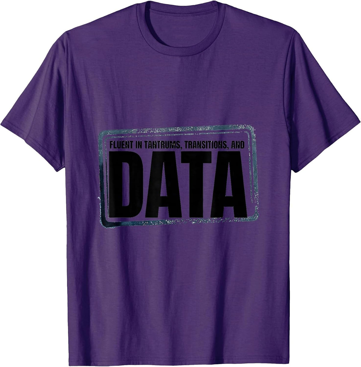 Men's Fluent In Tantrums, Transitions, And Data Special Education T-Shirt - Purple